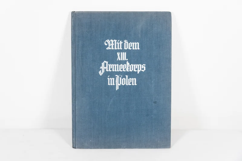 "Mit dem XIII. Armeekorps in Polen" 1940