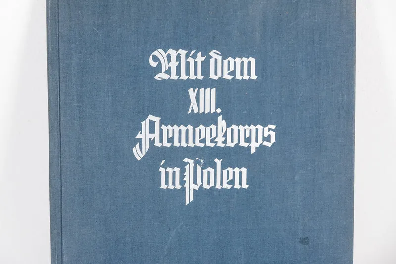 "Mit dem XIII. Armeekorps in Polen" 1940