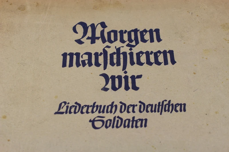 "Morgen Marschieren wir" - Liederbuch der Deutschen Soldaten