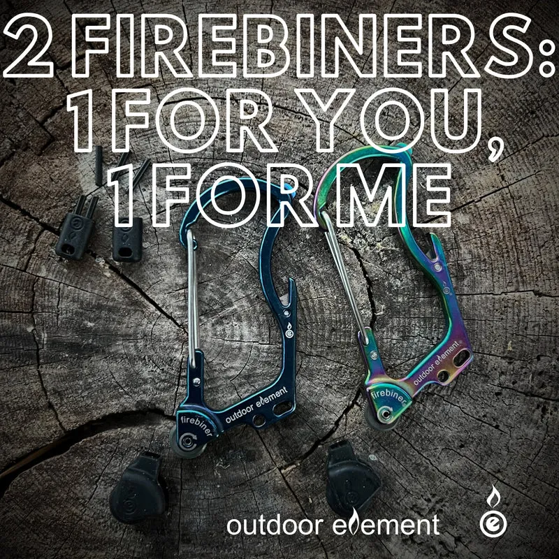 Firebiner for You, Firebiner for Me