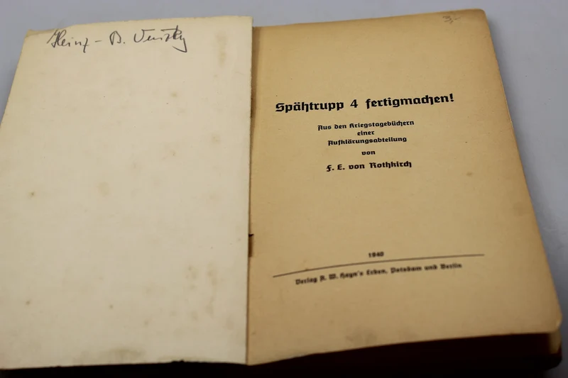 „Spähtrupp 4 fertig machen!“ - FE von Rothkirch - 1940
