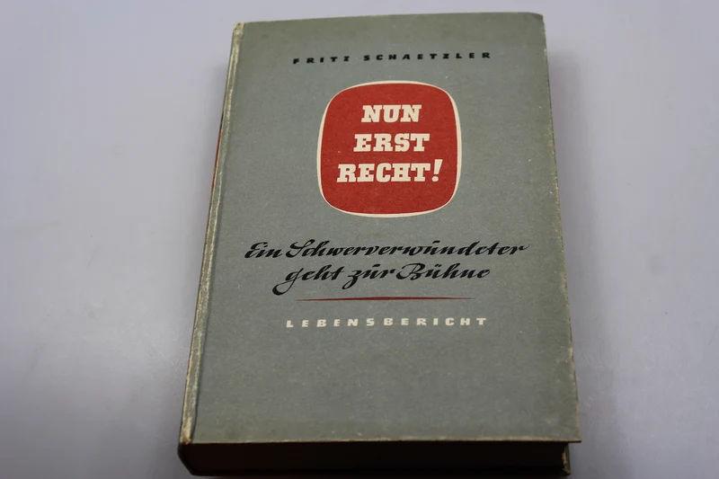 „Nun erst richtig!“ – Frits Schaetzler – 1943