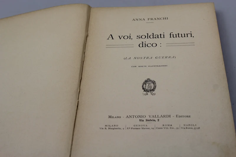 „Zu euch zukünftigen Soldaten sage ich: Unser Krieg“ – Anna Franchi – 1916