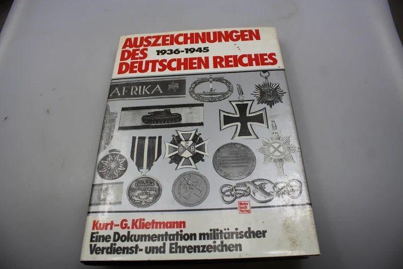 „Auszeichnungen des Deutschen Reiches 1936/45“ KG Klietmann 1999