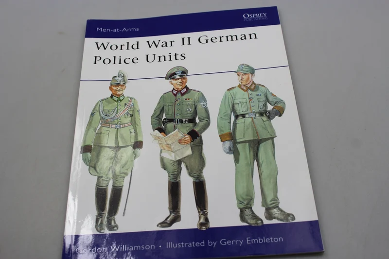OSPREY - Men at Arms „Deutsche Polizeieinheiten des Zweiten Weltkriegs“