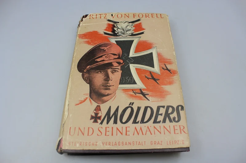 "Mölders und seine Weise" - F. von Forell - 1941