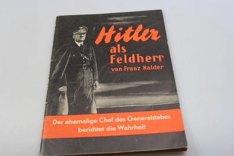 „Hitler als Feldheer“ – Alder Franz – 1949